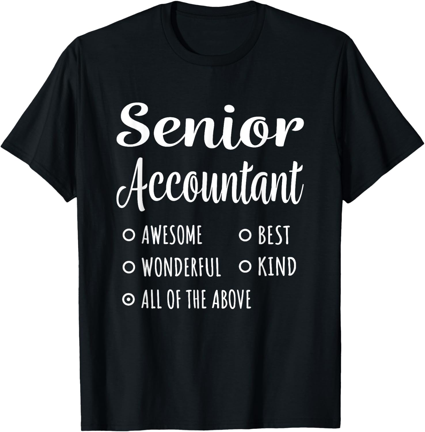 Senior Accountant Shirt Funny Gift T-Shirt - T-Shirt | Black