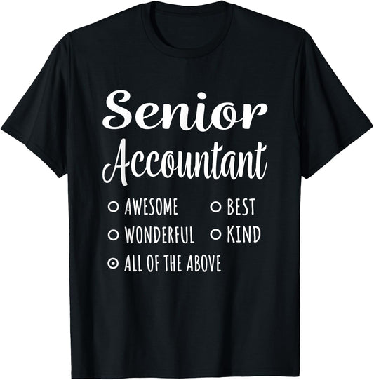 Senior Accountant Shirt Funny Gift T-Shirt - T-Shirt | Black