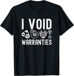 I Void Warranties Mechanic T-Shirt - T-Shirt | Black