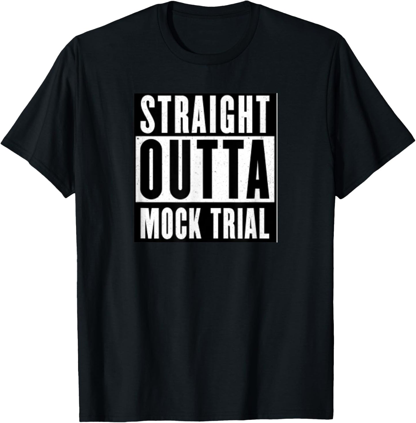 Funny Saying Mock Trial Team Lawyer Law Student Shirt T-Shirt - T-Shirt | Black