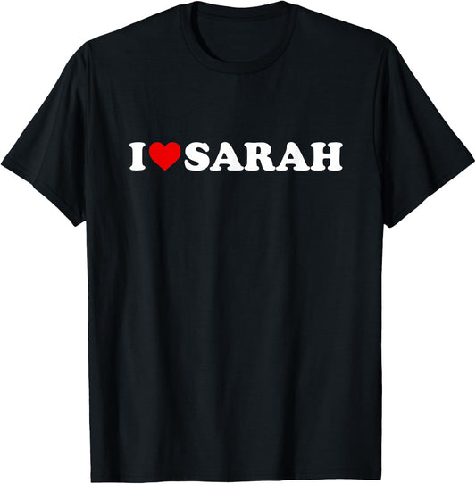 I Love Sarah - Heart T-Shirt - T-Shirt | Black