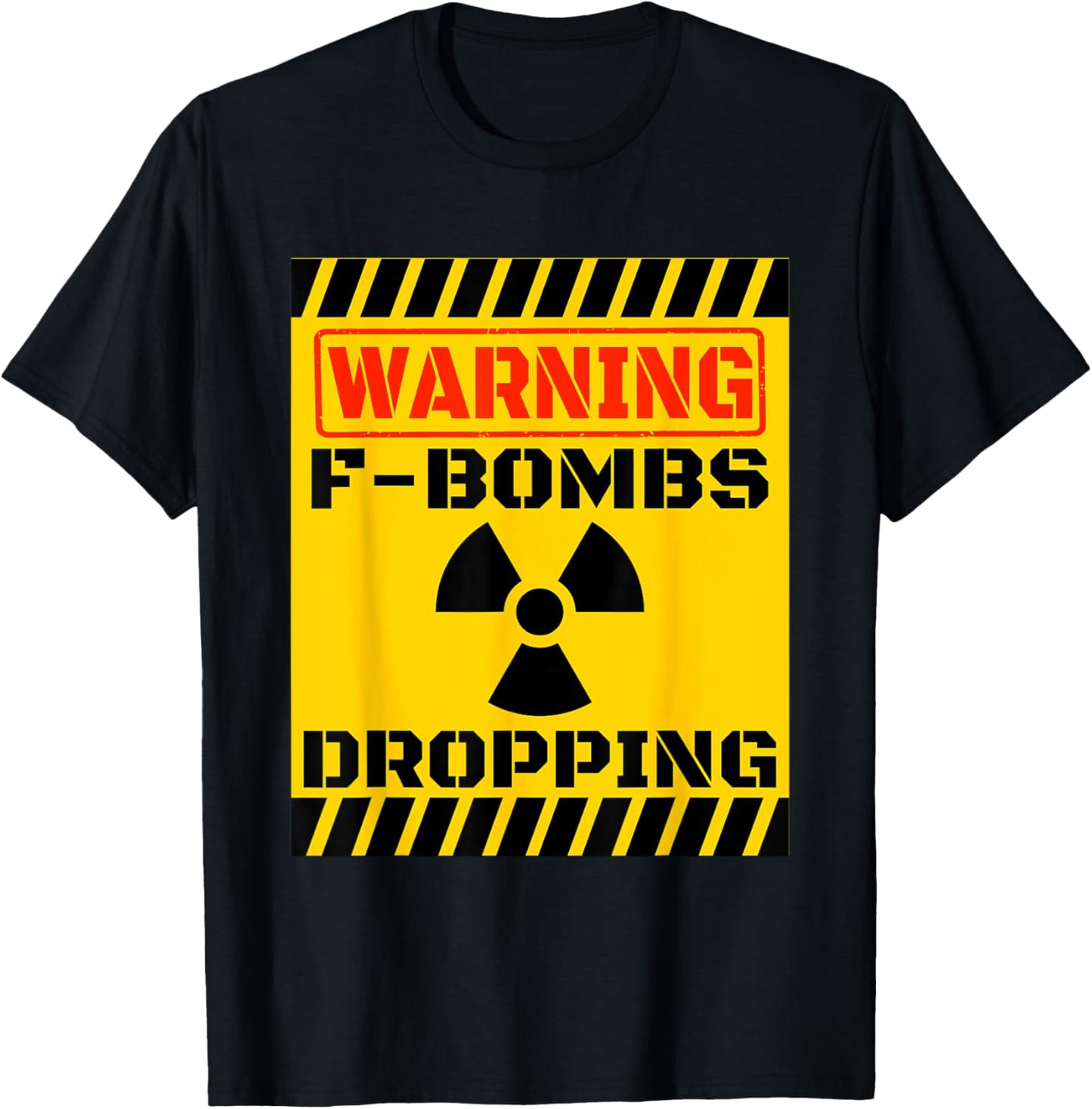 F Bombs Dropping Warning Funny Sarcastic Adult Humor Nuclear T-Shirt - T-Shirt | Black