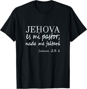 Spanish Quotes Jehova es mi pastor nada me faltará. T-Shirt - T-Shirt | Black