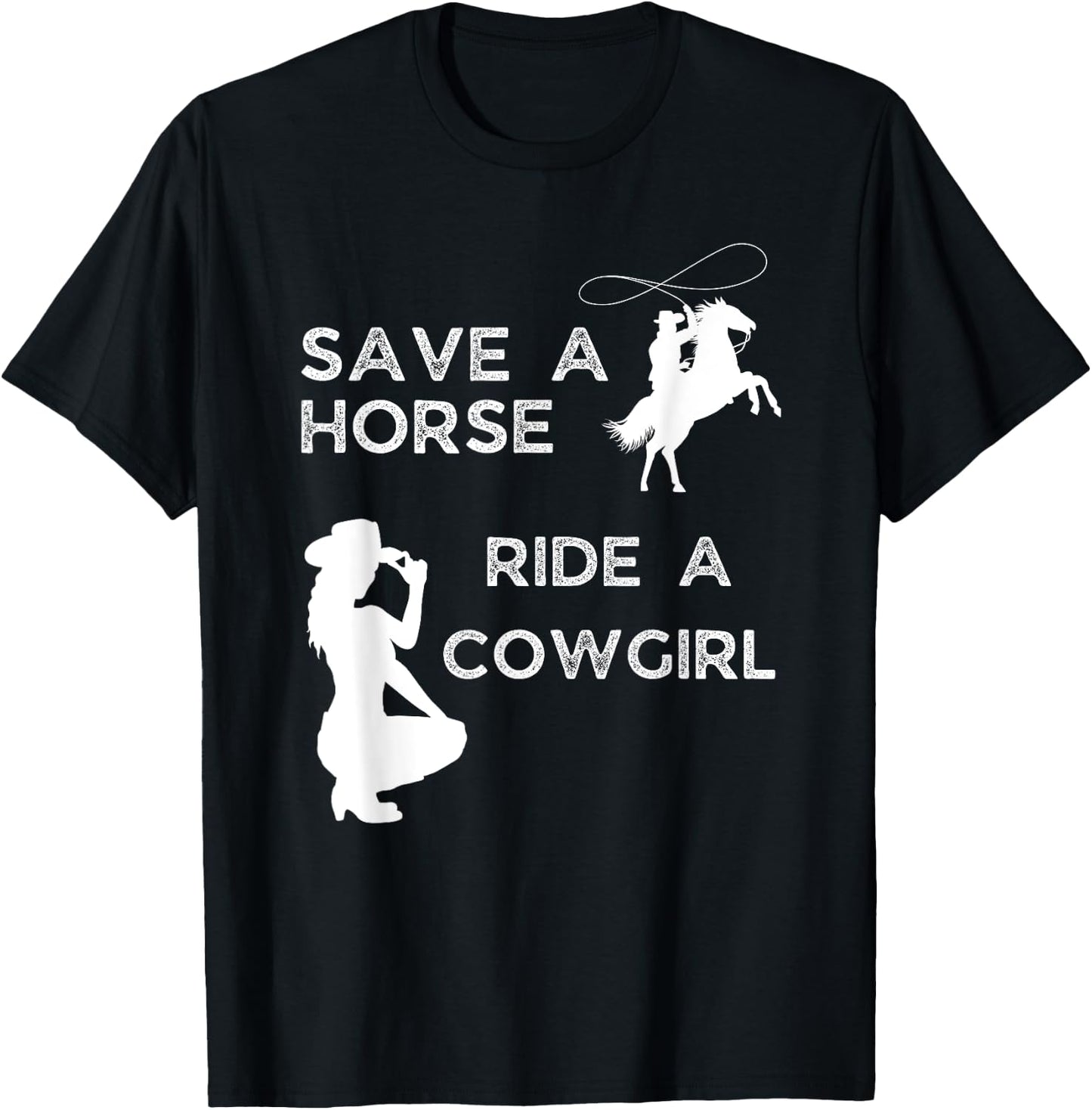 Save a horse ride with a cowgirl T-Shirt - T-Shirt | Black