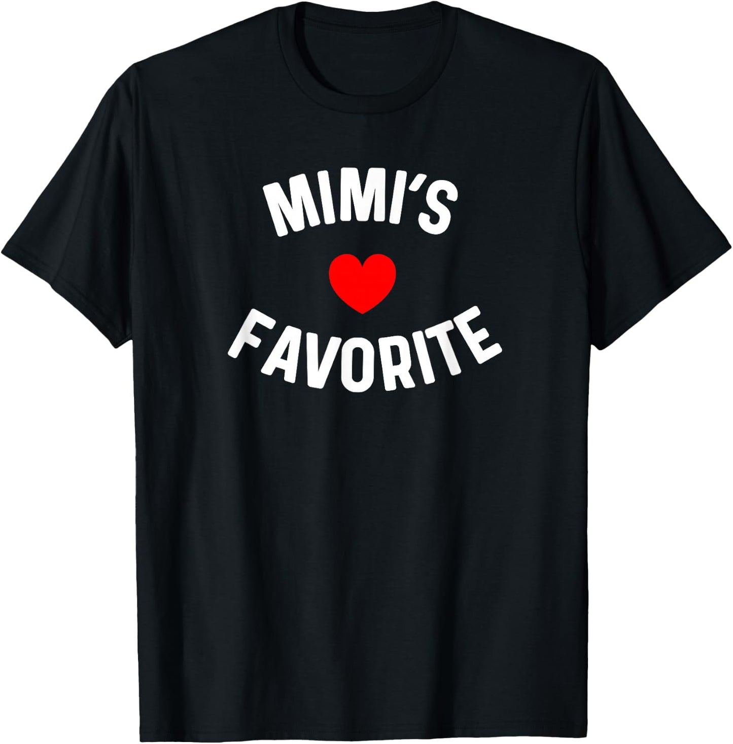 Mimi's Favorite Grandchild Baby Grandson Granddaughter Humor T-Shirt - T-Shirt | Black