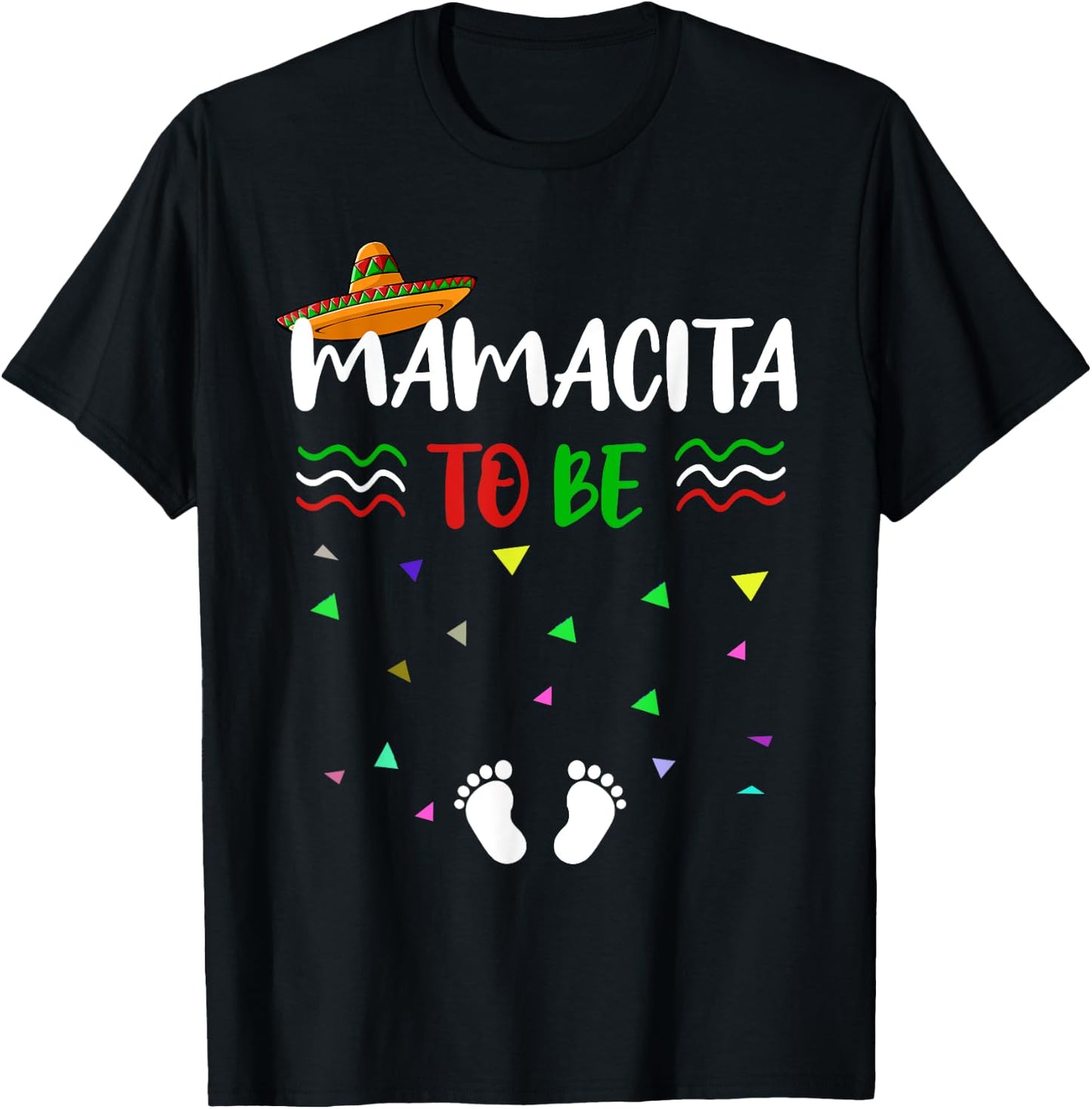 Cinco De Mayo Pregnancy Announcement T Shirt Mamacita to be T-Shirt - T-Shirt | Black