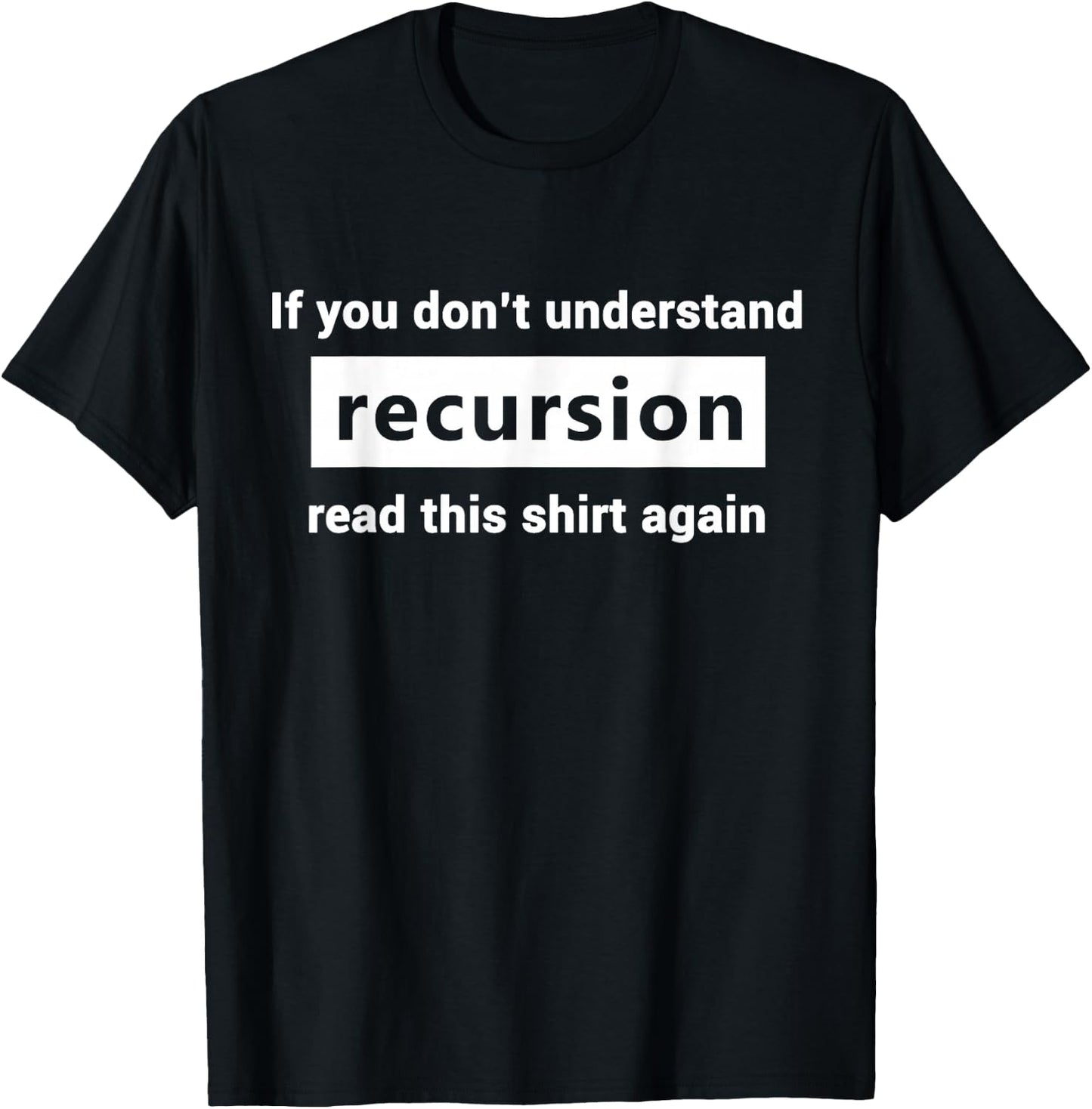 Programmer Coding And Hacker -Adults Black Small Classic Fit Short Sleeve Recursion Definition Programming Gift Coders T-Shirt - T-Shirt | Black