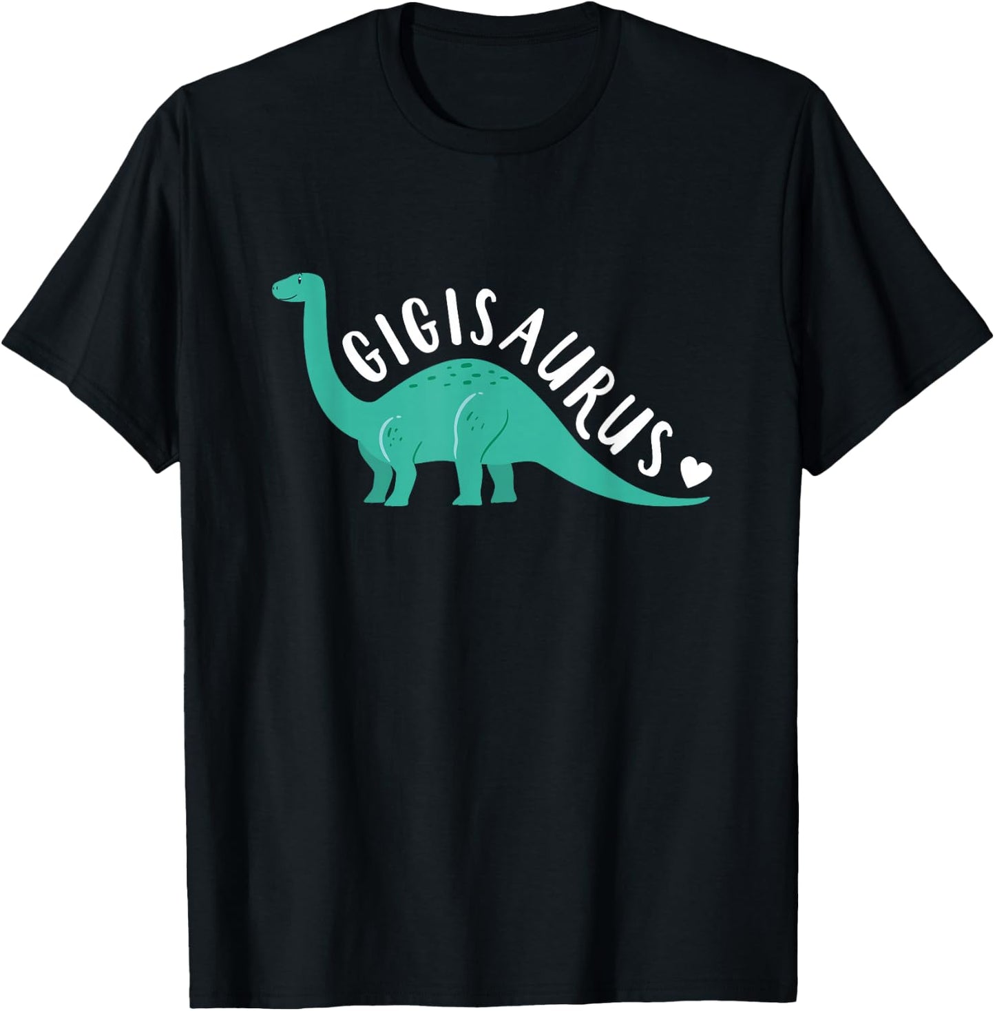 Gigisaurus , Mothers Day Dinosaur Shirt For Grandma T-Shirt - T-Shirt | Black