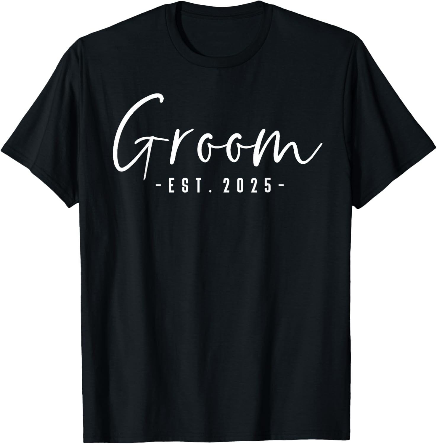 Groom Est 2025 Future Husband Engaged Gifts Him Engagement T-Shirt - T-Shirt | Black