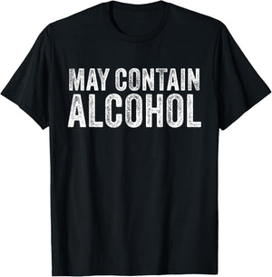 May Contain Alcohol Drinking Beer Tasting Funny T-Shirt - T-Shirt | Black