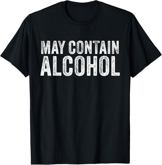 May Contain Alcohol Drinking Beer Tasting Funny T-Shirt - T-Shirt | Black
