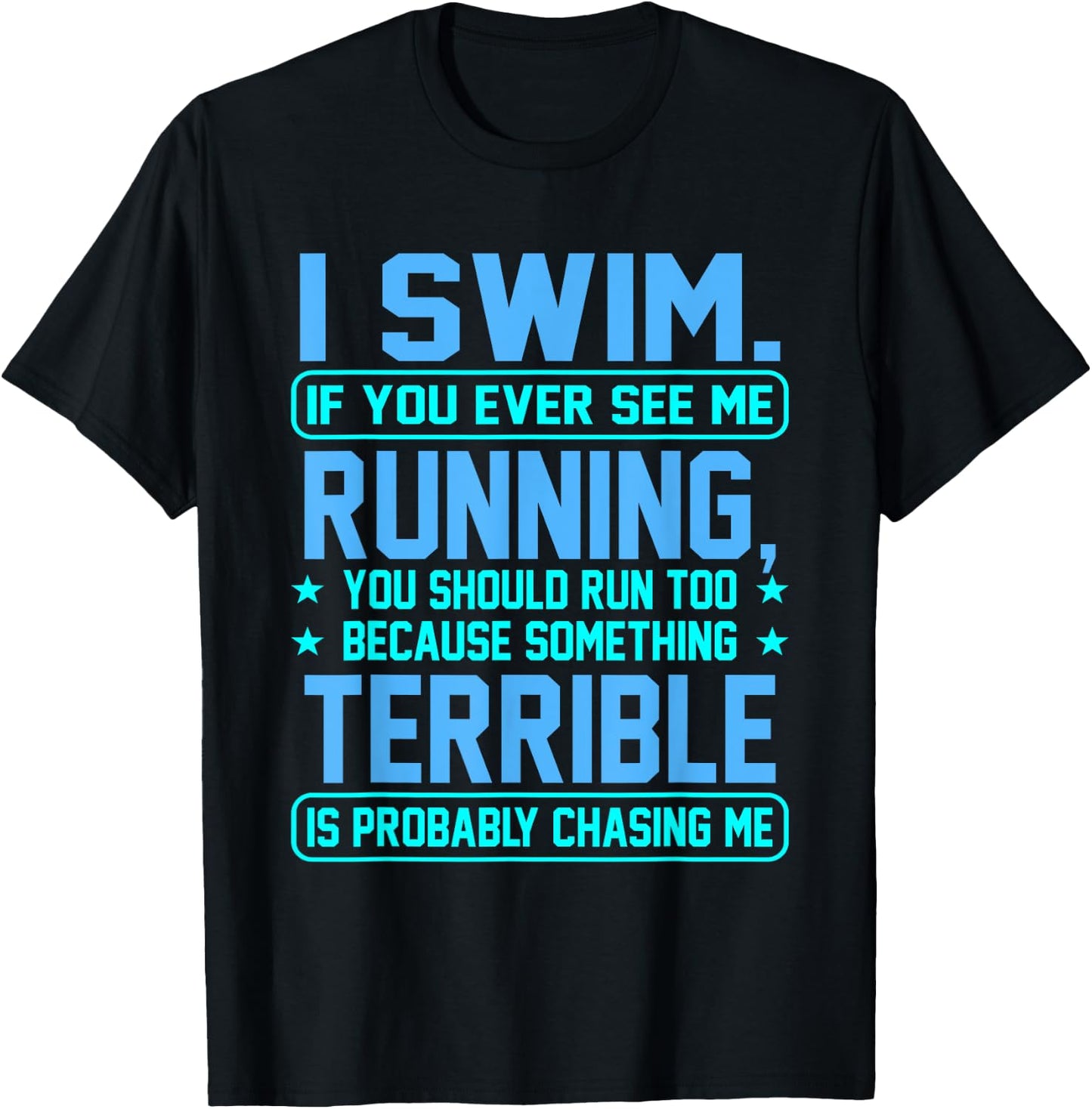 I Swim Fun Sarcasm Swimmer Swimming Coach Men Women Graphic T-Shirt - T-Shirt | Black