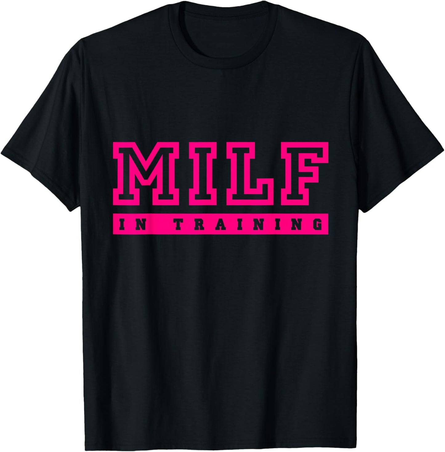Milf in training T-Shirt - T-Shirt | Black