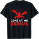 Crawfish Cajun Come At Me Breaux T-Shirt - T-Shirt | Black