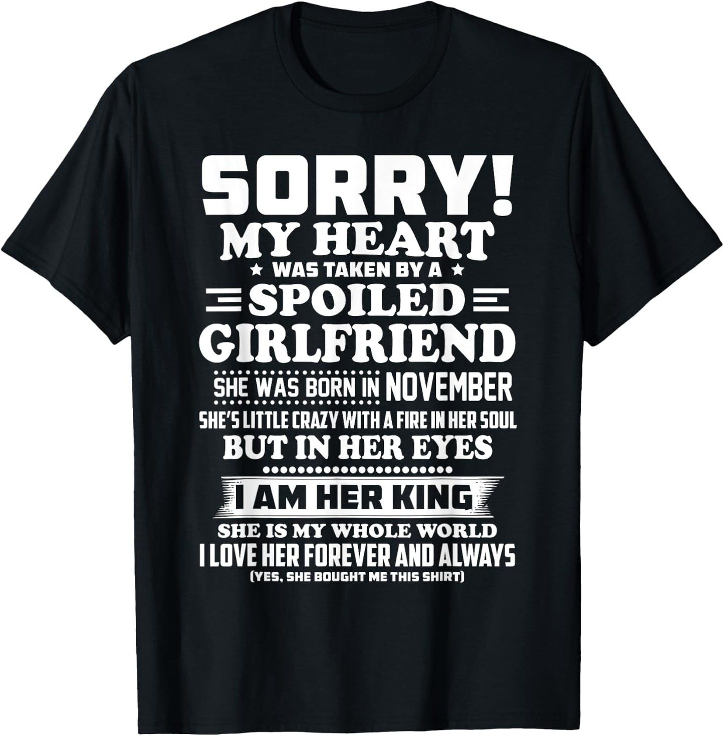 sorry my heart was taken spoiled girlfriend born in November T-Shirt - T-Shirt | Black