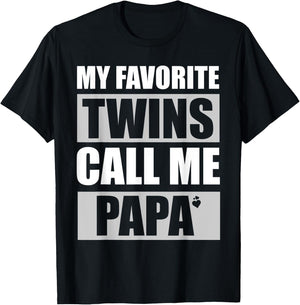 My Favorite Twins Call Me Papa Funny Dad Fathers Day T-Shirt - T-Shirt | Black