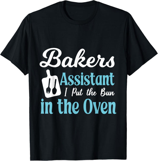 Bakery assistant I put the roll in the oven T-Shirt - T-Shirt | Black