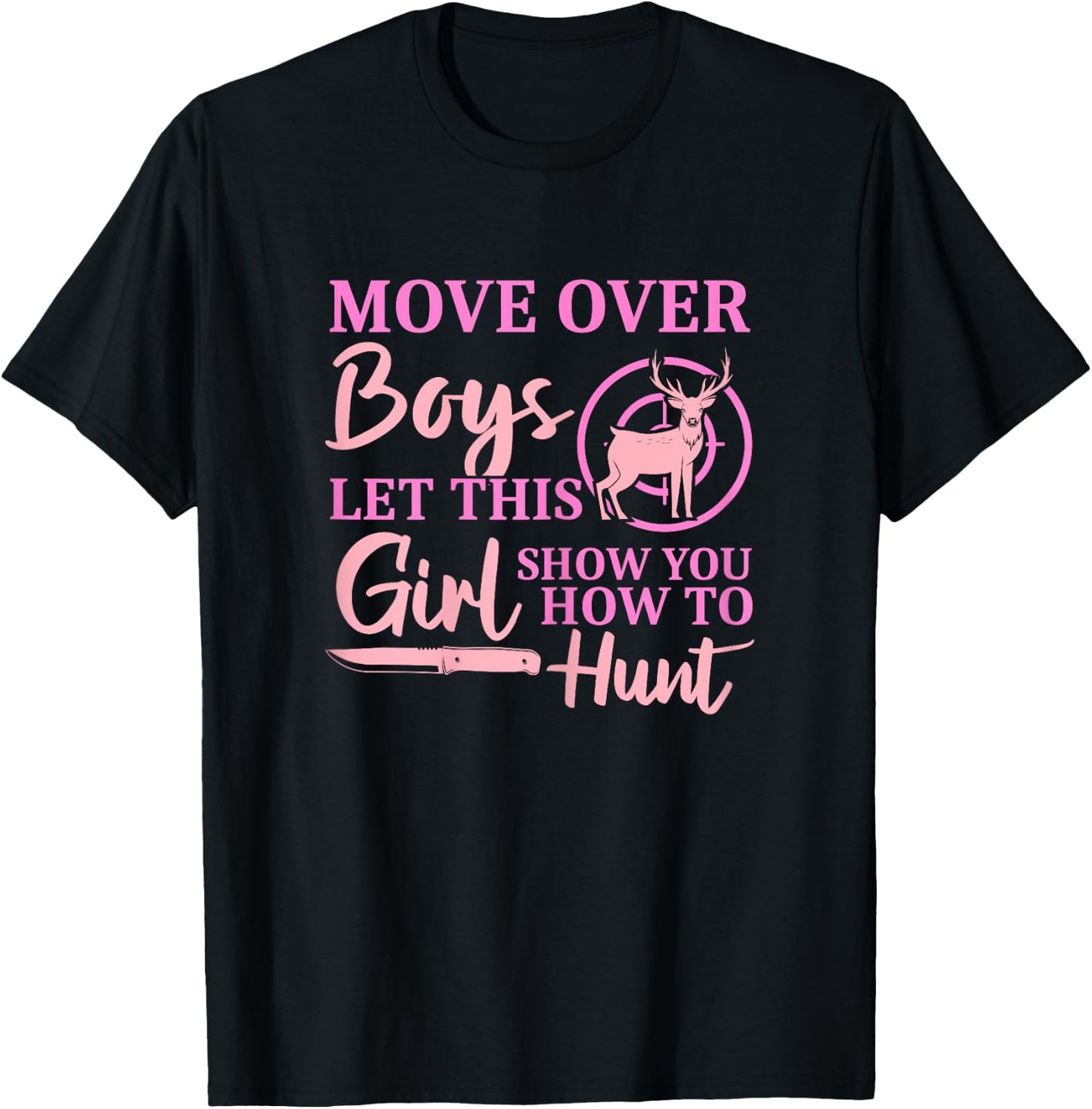 Funny Deer Hunting Season Let This Girl Show You How to Hunt T-Shirt - T-Shirt | Black