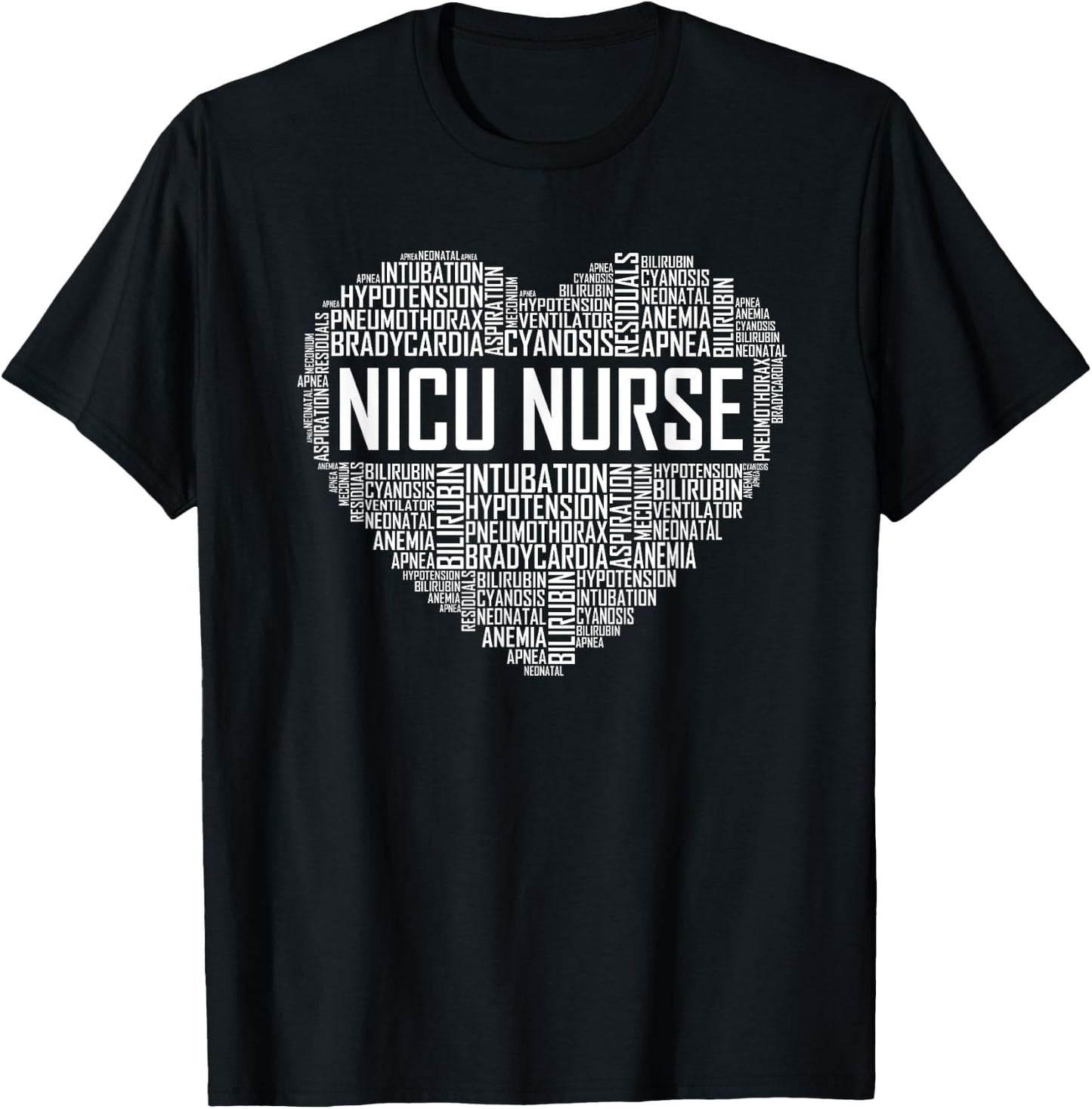 NICU Nurse Heart Gift Neonatal Nursing Care Newborn Gifts T-Shirt - T-Shirt | Black