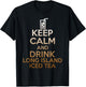 Keep Calm And Drink Long Island Iced Tea Funny Cocktail T-Shirt - T-Shirt | Black