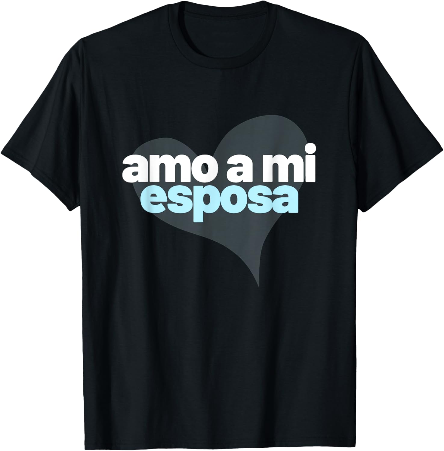 Amo a mi esposa | I Love My Wife | recien casados T-Shirt - T-Shirt | Black