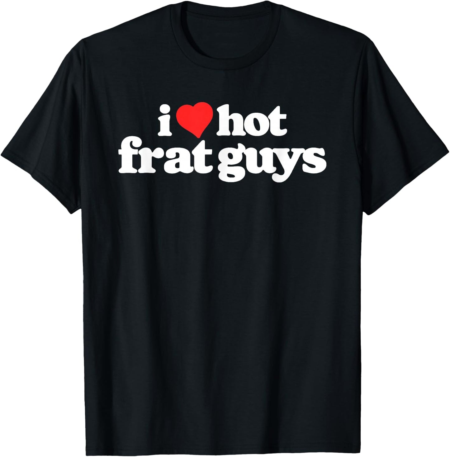 I Love Hot Frat Guys College Funny 80s Vintage Heart T-Shirt - T-Shirt | Black