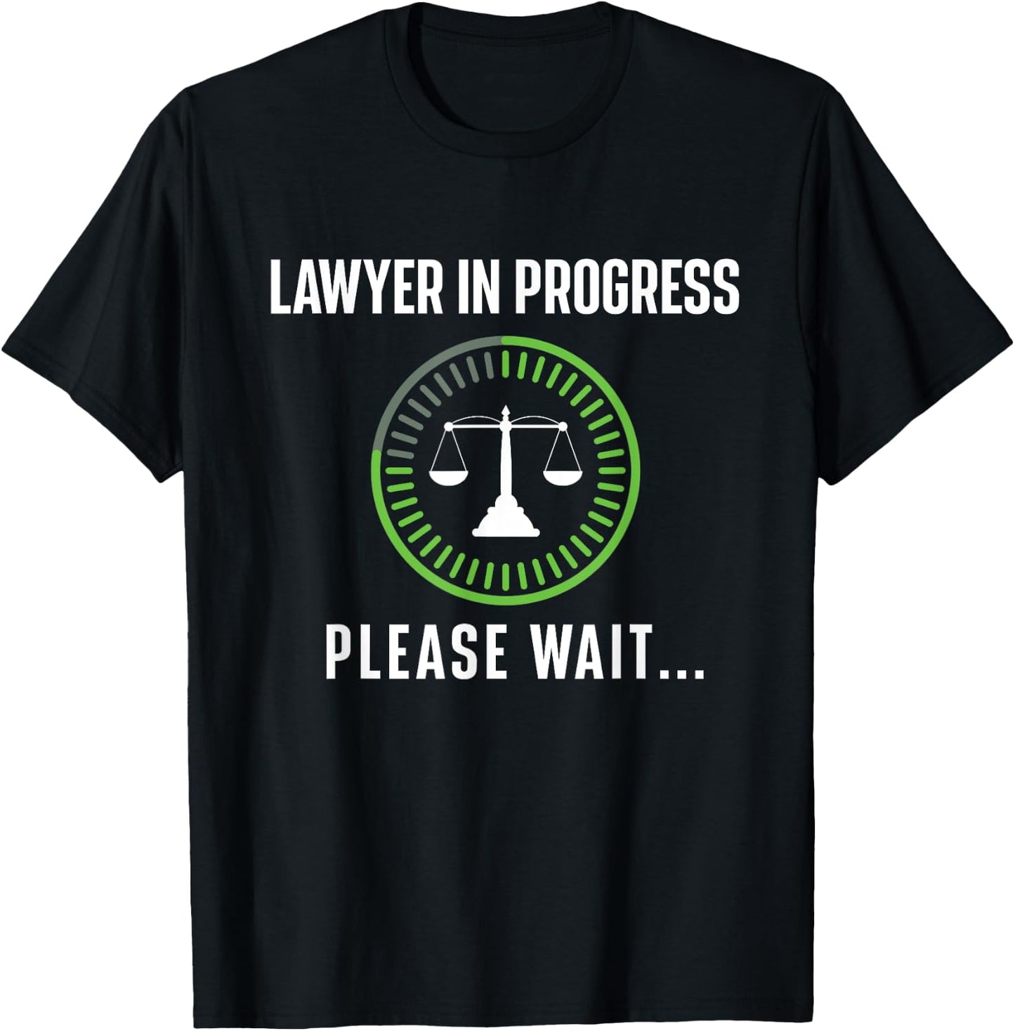 Lawyer In Progress Please Wait - Attorney Law School Degree T-Shirt - T-Shirt | Black