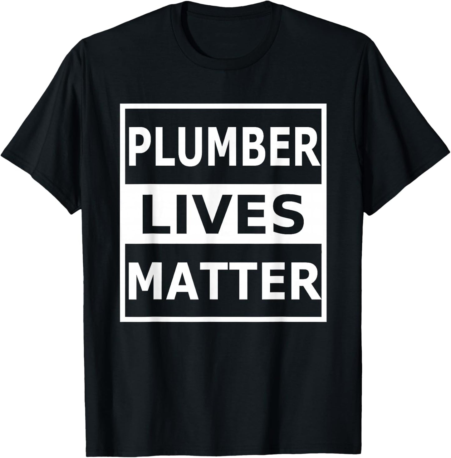Plumber Lives Matter T-Shirt - T-Shirt | Black