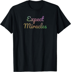 Expect Miracles Sober Life 12 Step Program AA NA T-Shirt - T-Shirt | Black