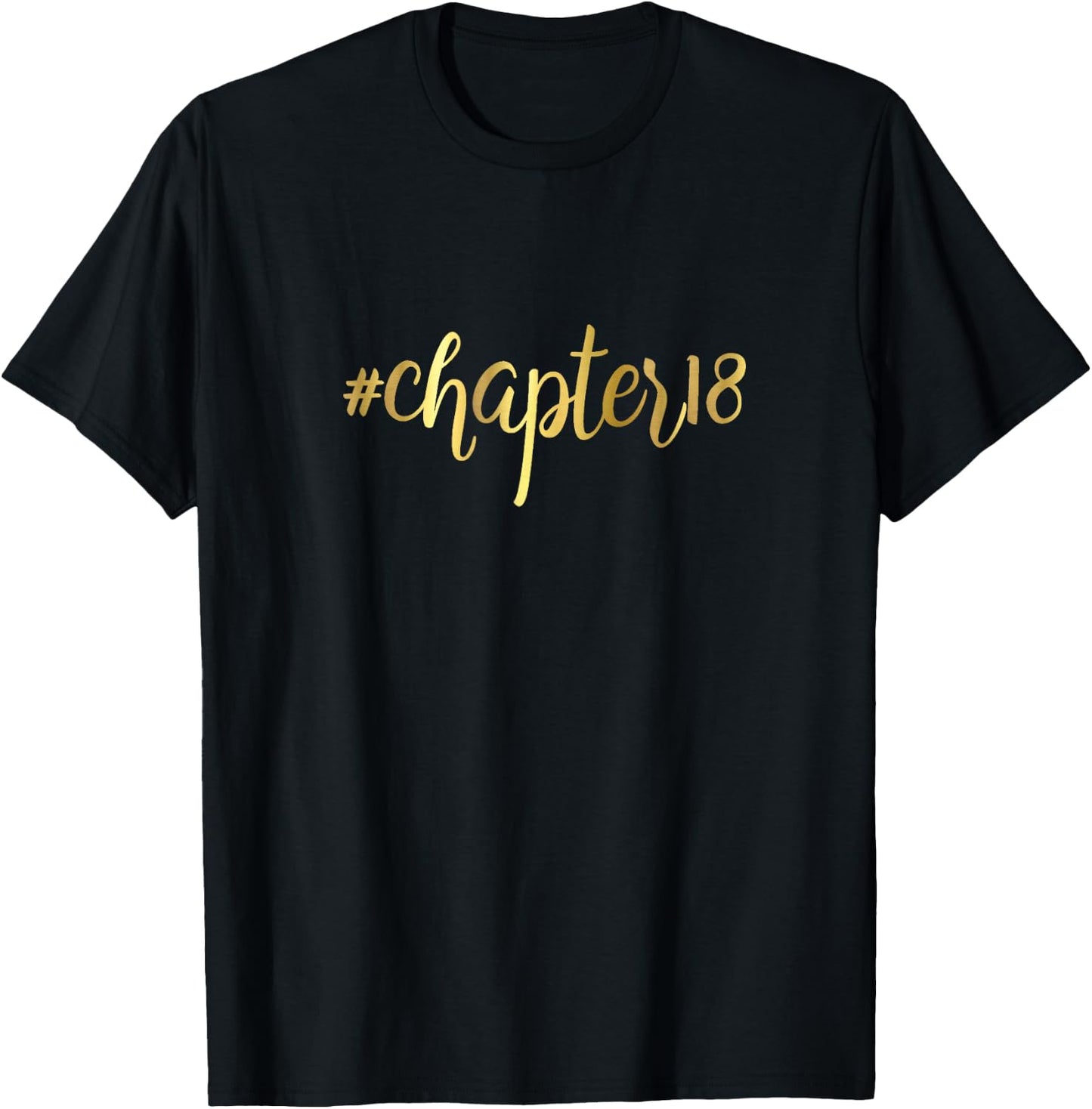 18th Birthday Gift Chapter 18 Girly Hashtag Eighteen T-Shirt - T-Shirt | Black