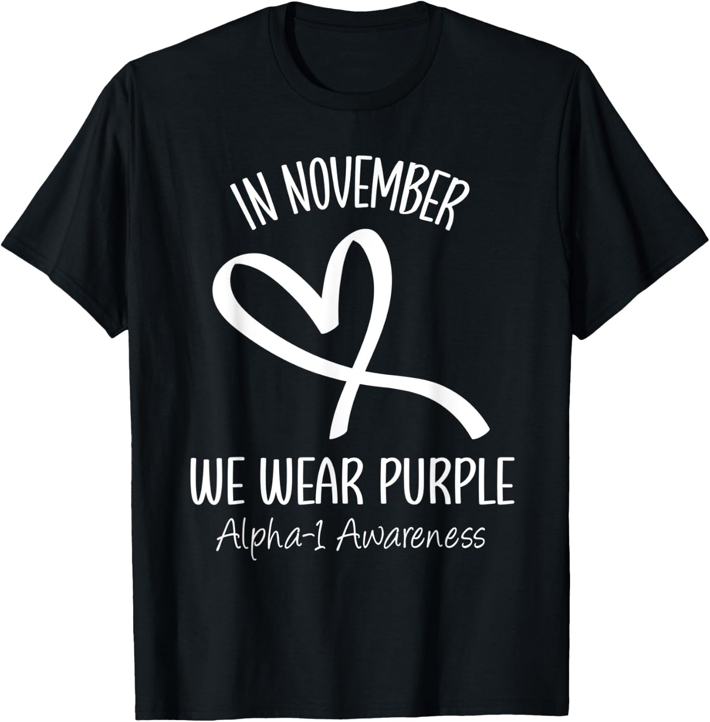 Heart Purple Alpha-1 Antitrypsin Deficiency Awareness Month T-Shirt - T-Shirt | Black