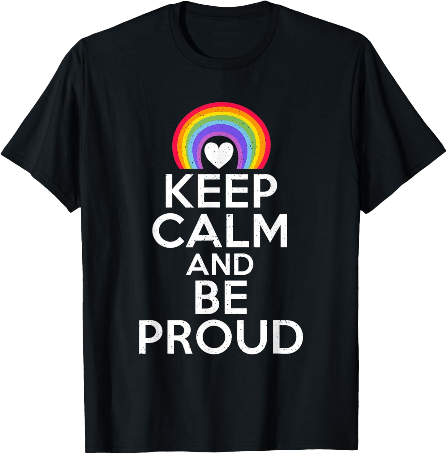 Keep Calm and be Proud Bisexual Lesbian Gay Pride T-Shirt - T-Shirt | Black