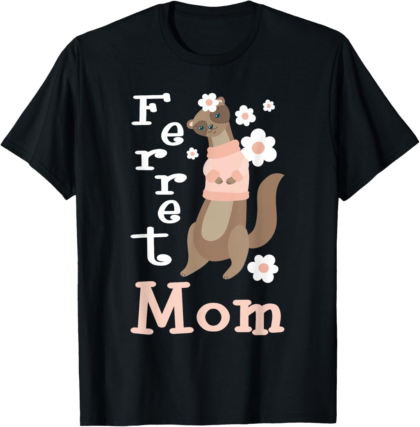 Ferret Mom - Zoo Animal Ferret Lover T-Shirt - T-Shirt | Black