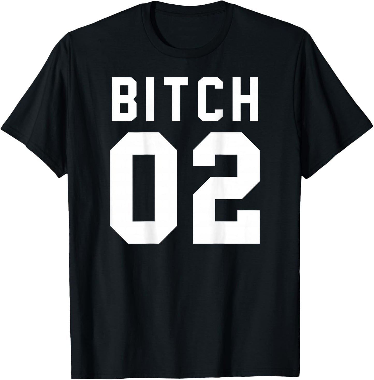 Bitch 2 Best Friends (Design On Back Of Shirt) T-Shirt - T-Shirt | Black