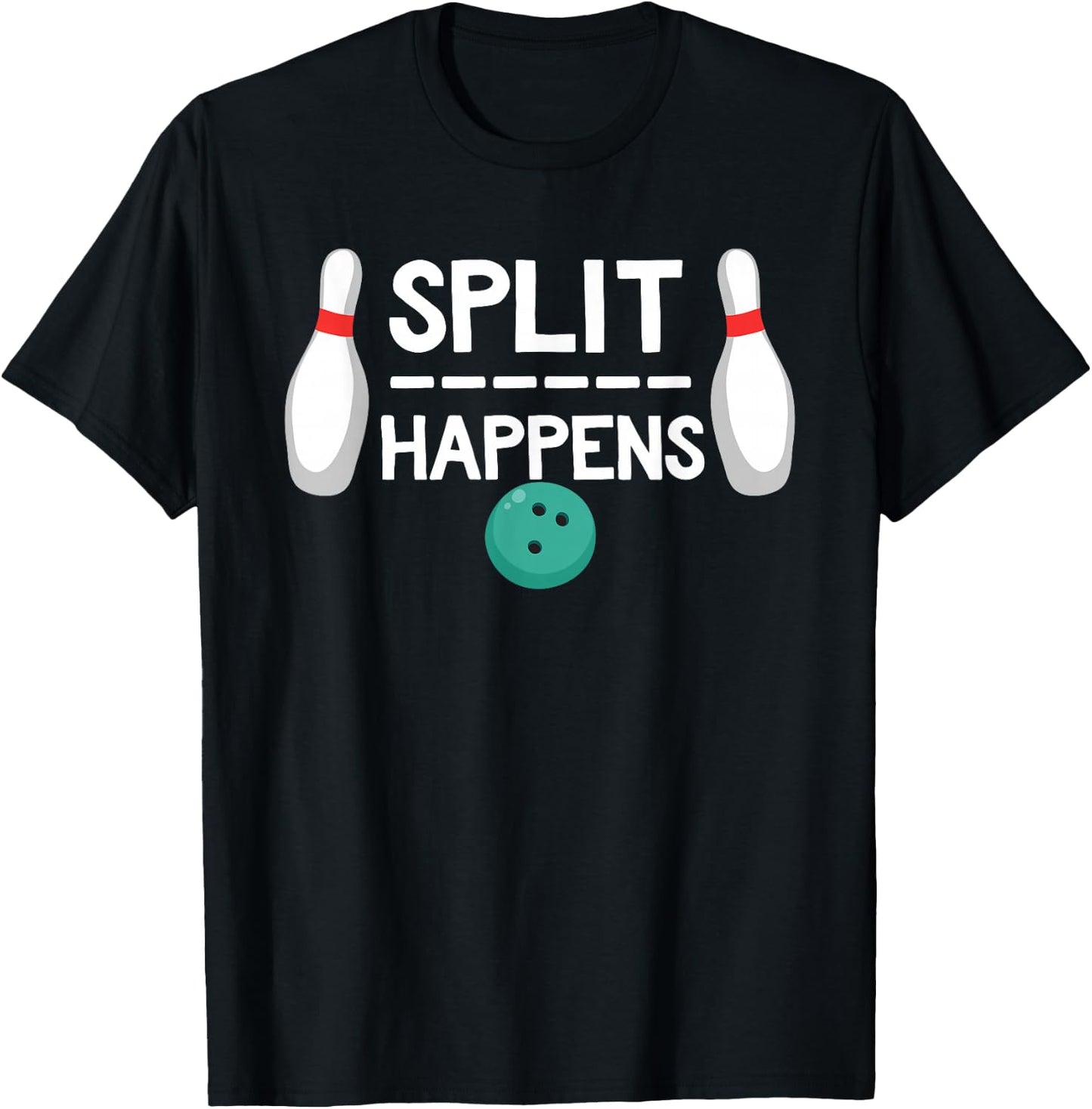Split Happens Shirt Bowling T-Shirt - T-Shirt | Black