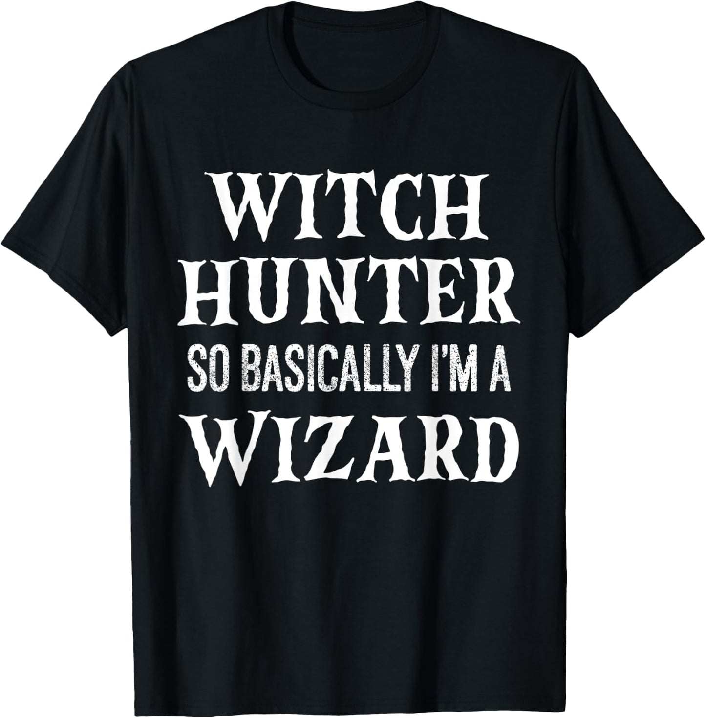 Witch Hunter Funny Halloween Party T-Shirt - T-Shirt | Black