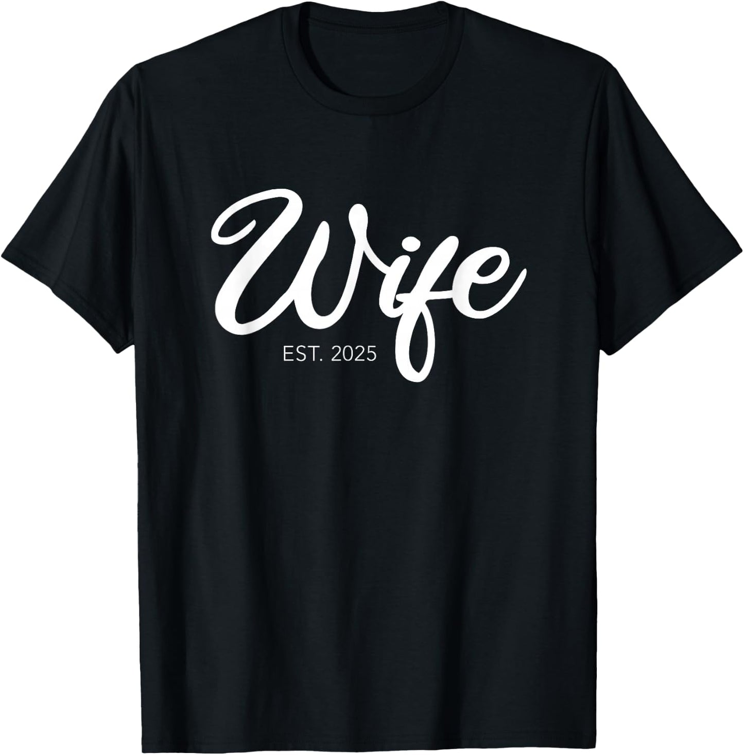 Wedding Wife Est. 2025 T-Shirt - T-Shirt | Black