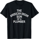 The American Dream Son of a Plumber T-Shirt - T-Shirt | Black