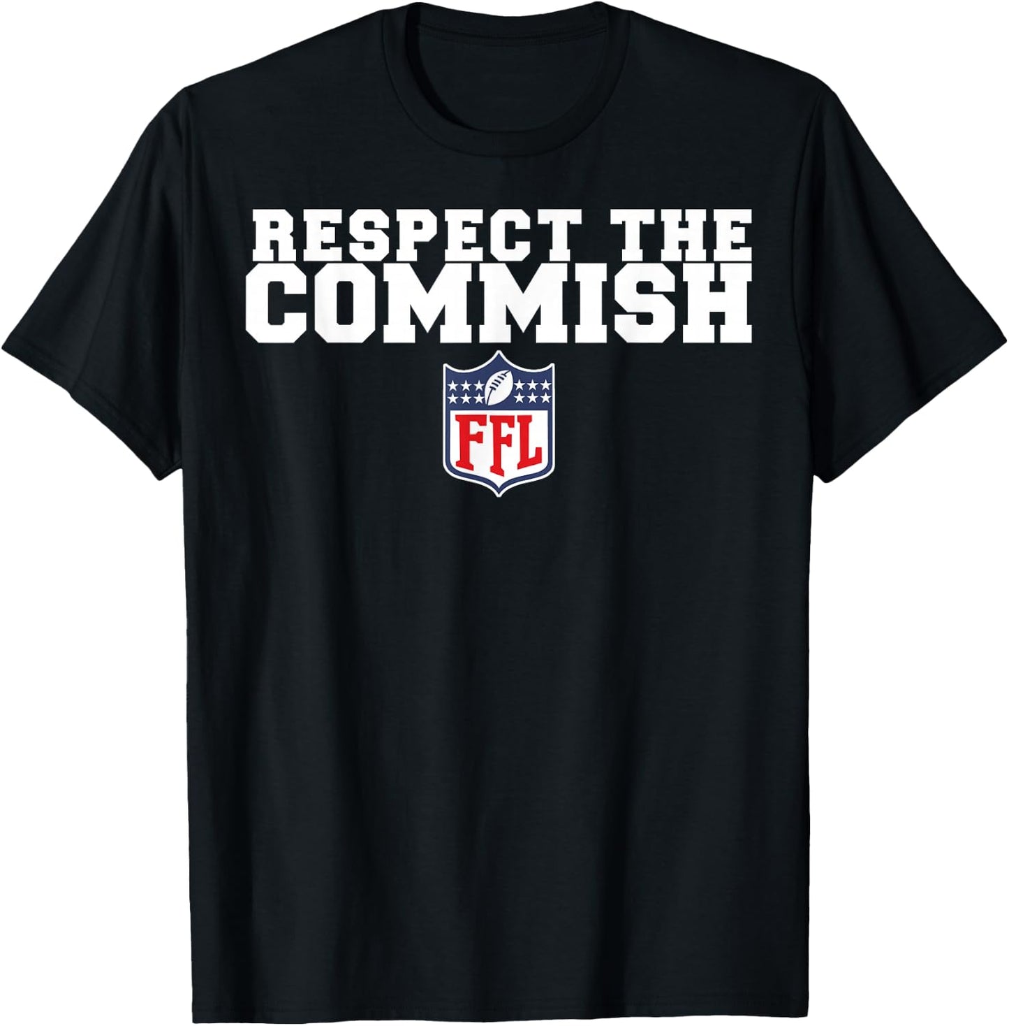 Fantasy Football Commish Funny Respect The Commish T-Shirt - T-Shirt | Black