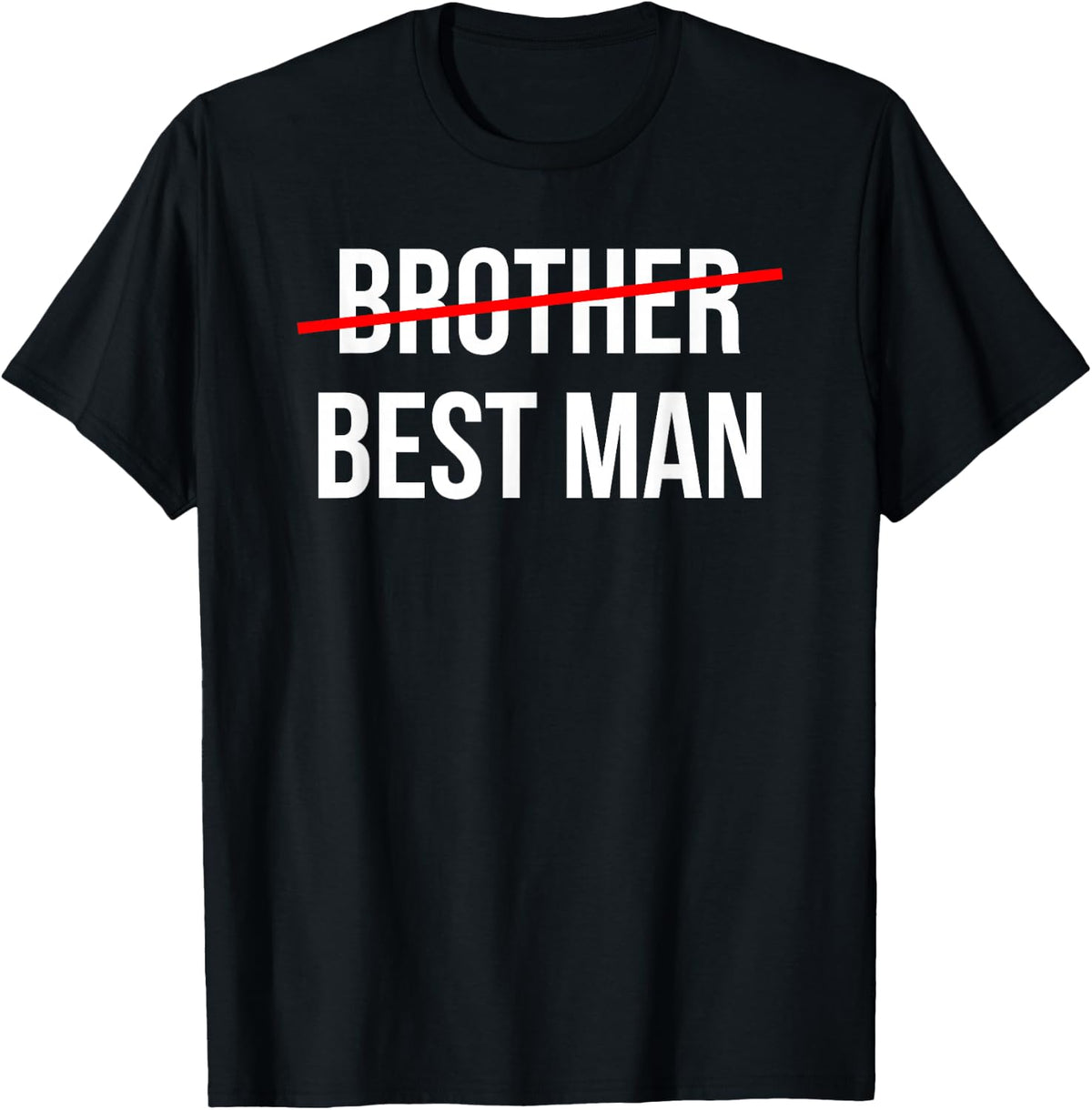 from Brother to Best Man Wedding Party Groomsmen Proposal T-Shirt - T-Shirt | Black