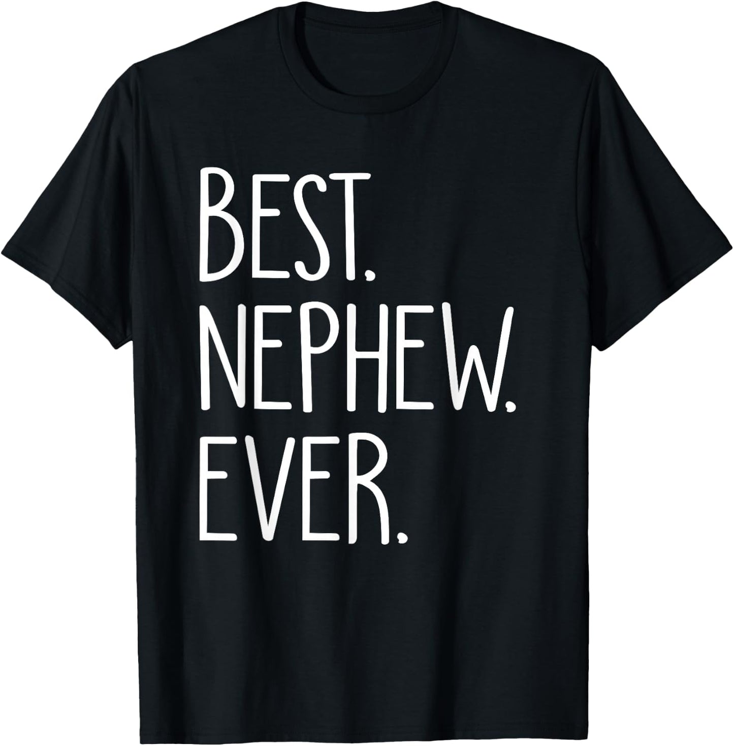 Best Nephew Ever T-Shirt - T-Shirt | Black