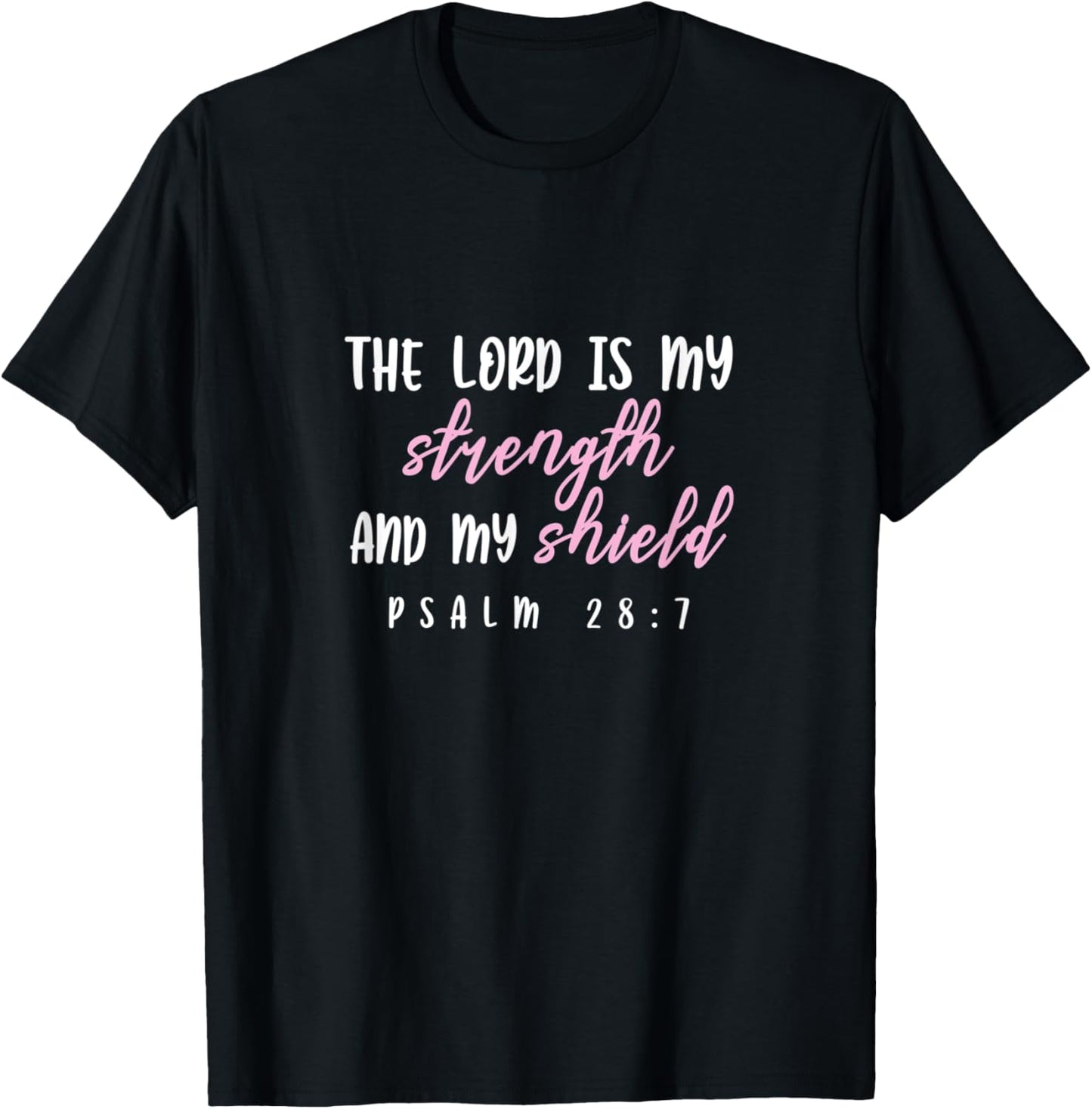 Psalm 28:7 - Gift & Men, Christian T-Shirt - T-Shirt | Black