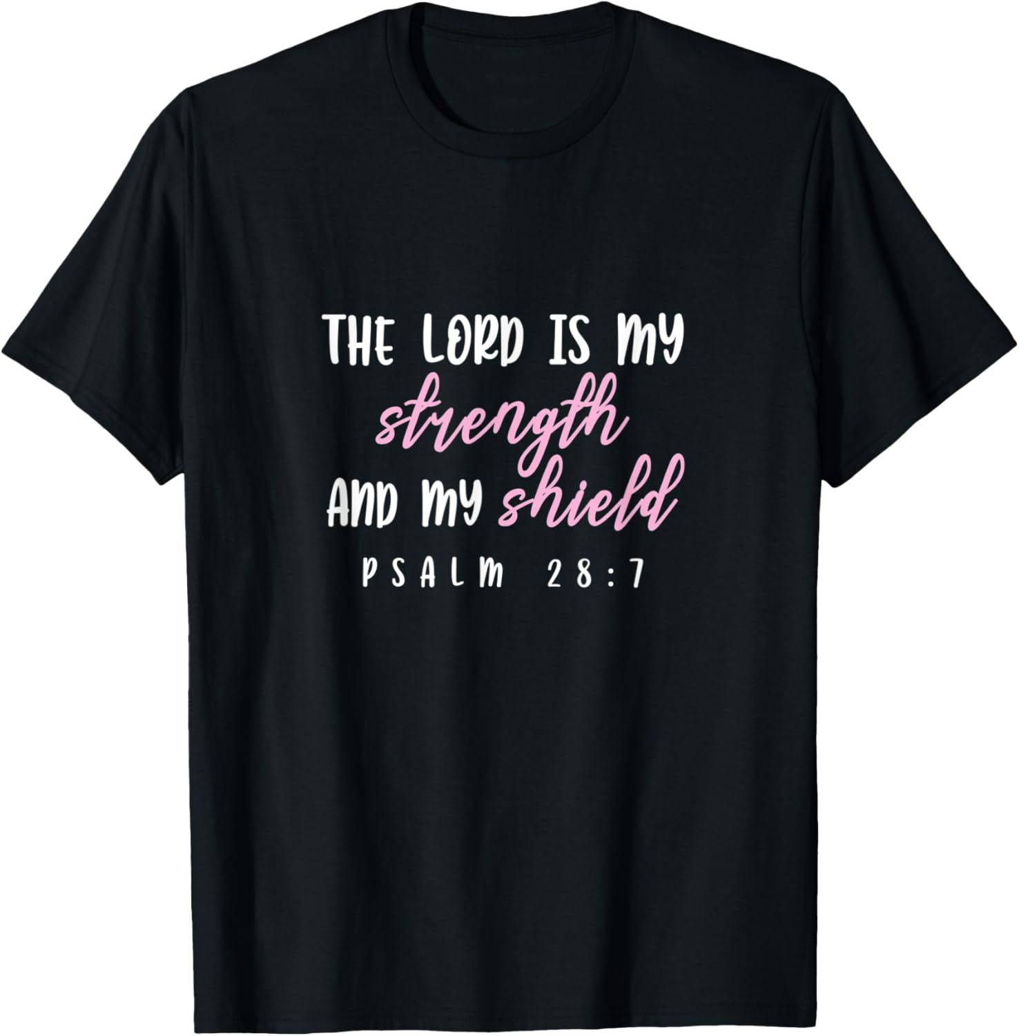 Psalm 28:7 - Gift & Men, Christian T-Shirt - T-Shirt | Black