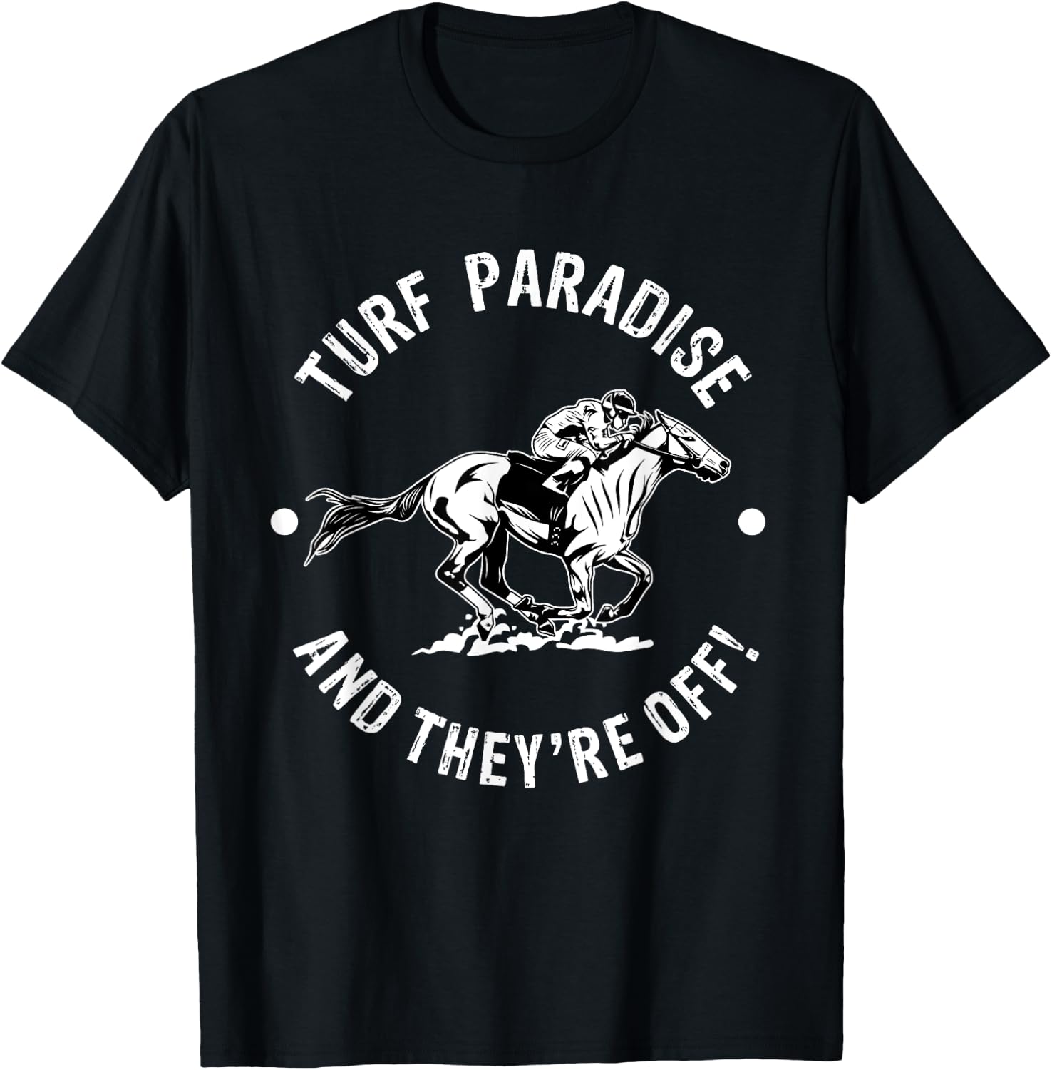 Turf Paradise Racetrack Horse Racing Fan Equestrian AZ Derby T-Shirt - T-Shirt | Black