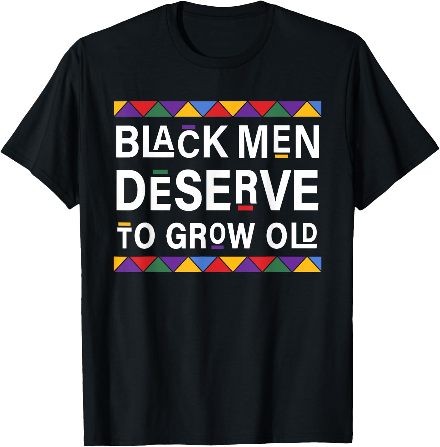 Black History Month Black Men Deserve To Grow Old Afro T-Shirt - T-Shirt | Black