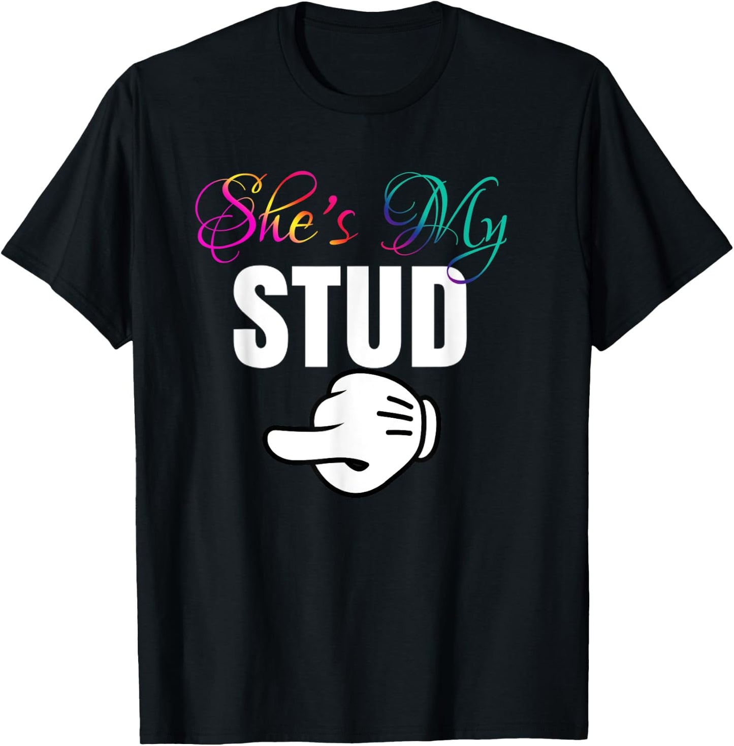 She's My STUD Lesbian Couple Matching Outfit Gift T-Shirt - T-Shirt | Black