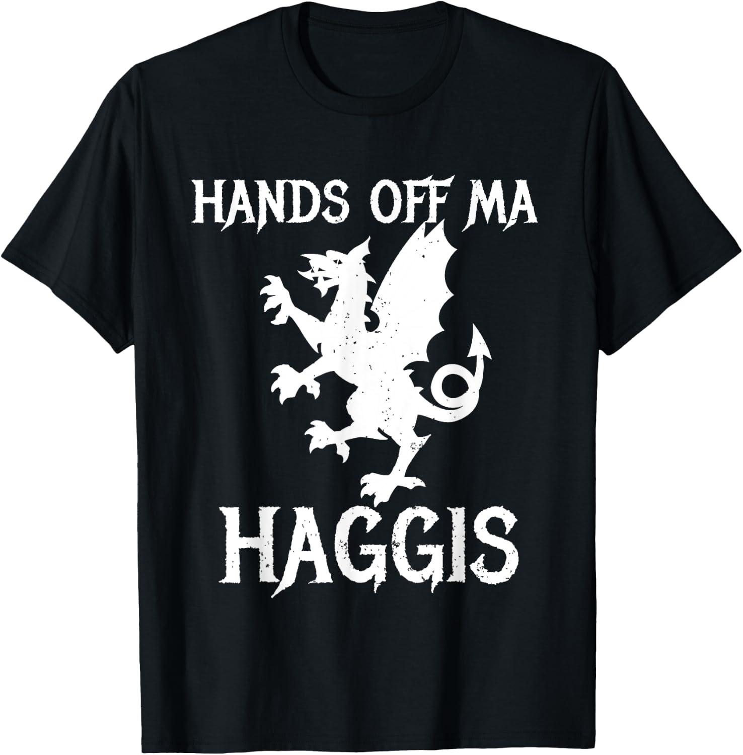 Scottish Scotland Haggis Hands of Ma Haggis Dragon T-Shirt - T-Shirt | Black