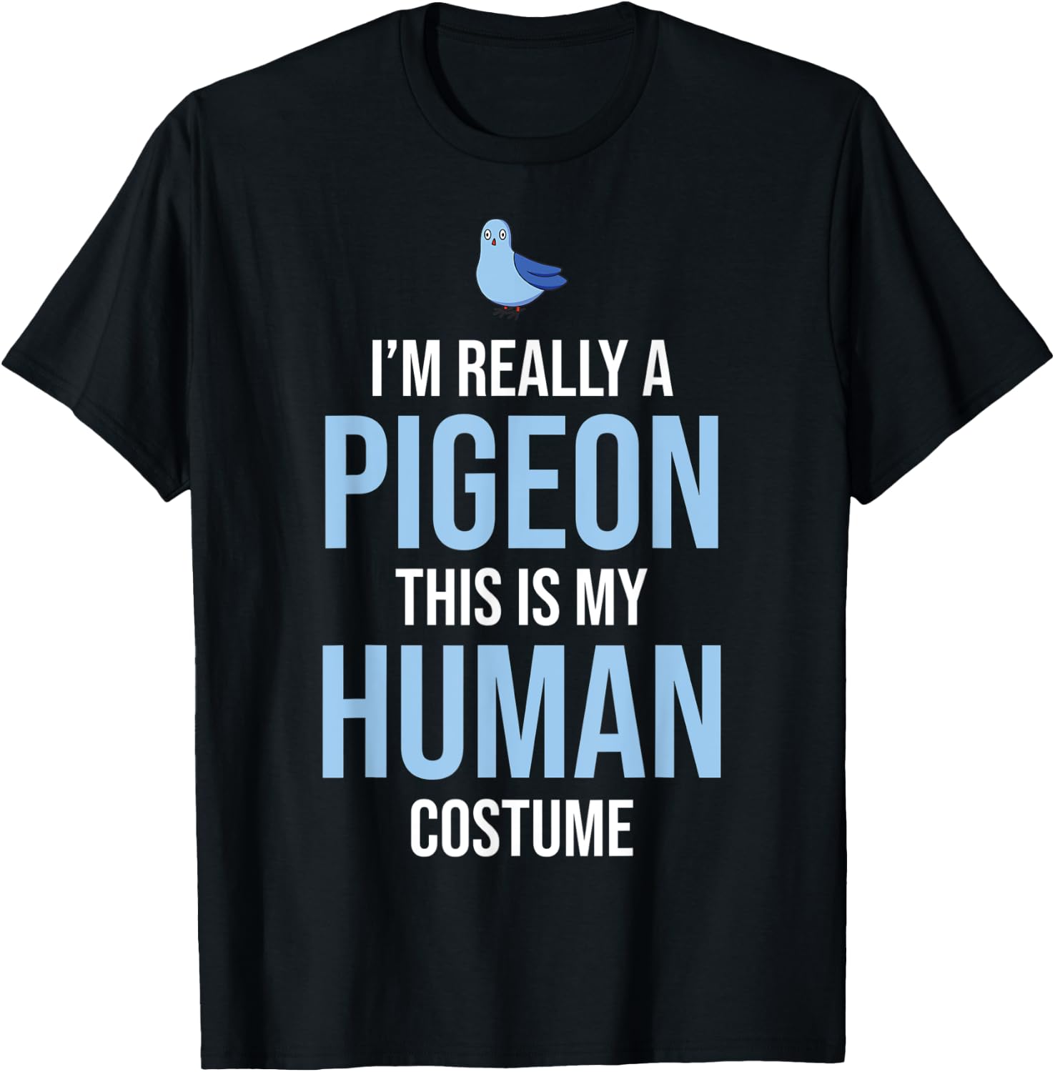 Funny Halloween Pigeon Costume Men Women Adults Kids T-Shirt - T-Shirt | Black