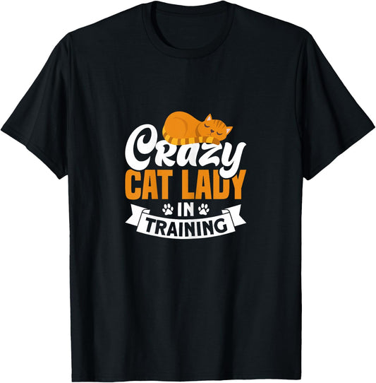 Crazy Cat Lady In Training Kitten Love Cat T-Shirt - T-Shirt | Black