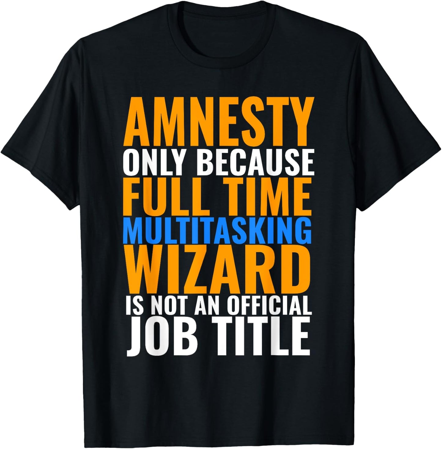 Amnesty Swagazon Associate Amnesty Not An Official Job Title T-Shirt - T-Shirt | Black